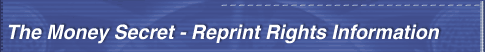 Money Secret Reprint Rights Information