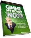 Gimme My Money Now! Click Here!
